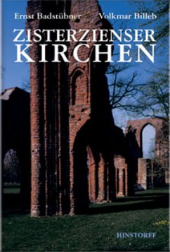 Zisterzienserkirchen im nördlichen Mitteleuropa - Badstübner, Ernst;Billeb, Volkmar