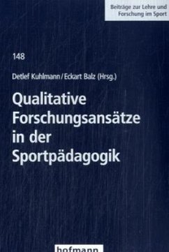 Qualitative Forschungsansätze in der Sportpädagogik - Balz, Eckart / Kuhlmann, Detlef (Hgg.)