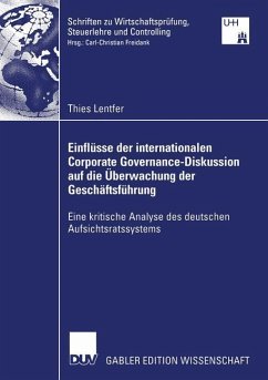 Einflüsse der internationalen Corporate Governance-Diskussion auf die Überwachung der Geschäftsführung - Lentfer, Thies
