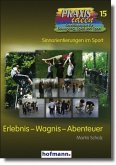 Erlebnis - Wagnis - Abenteuer