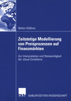 Zeitstetige Modellierung von Preisprozessen auf Finanzmärkten - Klößner, Stefan