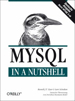 MySQL in a Nutshell, Deutsche Ausgabe - Dyer, Russell; Schulten, Lars