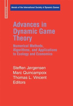 Advances in Dynamic Game Theory and Applications - Jørgensen, Steffen / Quincampoix, Marc / Vincent, Thomas L. (eds.)