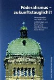 Föderalismus - zukunftstauglich?! Föderalismus - zukunftstauglich?!