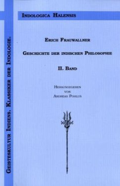 Die naturphilosophischen Schulen und das Vaisesika-System / Das System der Jaina / Der Materialismus - Frauwallner, Erich