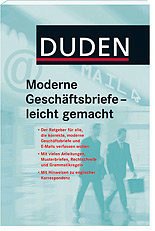 Duden - Moderne Geschäftsbriefe - leicht gemacht - Dudenredaktion