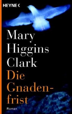 Die Gnadenfrist - Clark, Mary Higgins
