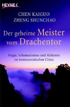 Der geheime Meister vom Drachentor - Chen Kaiguo; Zheng Shunchao