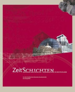 ZeitSchichten - Deutsche Stiftung Denkmalschutz Vereinigung der Landesdenkmalpfleger in der Bundesrepublik Deutschland / Scheurmann, Ingrid (Hgg.)