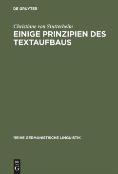 Einige Prinzipien des Textaufbaus - Stutterheim, Christiane von