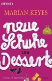 Neue Schuhe zum Dessert Neue Schuhe zum Dessert