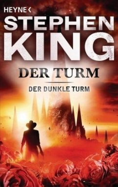 Der Turm / Der Dunkle Turm Bd.7 - King, Stephen