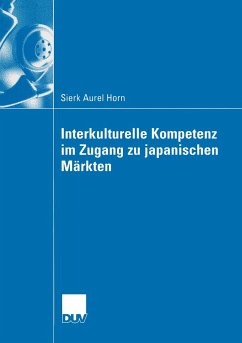 Interkulturelle Kompetenz im Zugang zu japanischen Märkten - Horn, Sierk A.