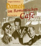 Damals im Romanischen Cafe