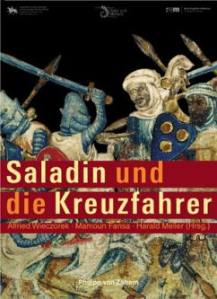 Saladin und die Kreuzfahrer - Wieczorek, Alfried / Fansa, Mamoun / Meller, Harald (Hgg.)