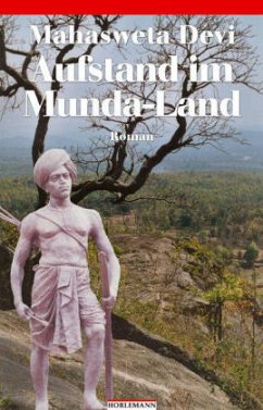 Aufstand im Munda-Land - Devi, Mahasweta