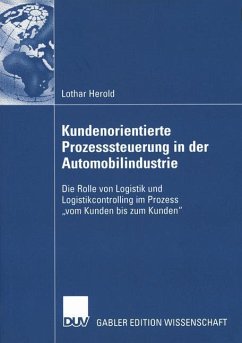 Kundenorientierte Prozesssteuerung in der Automobilindustrie - Herold, Lothar