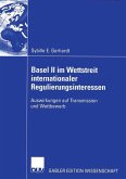 Basel II im Wettstreit internationaler Regulierungsinteressen