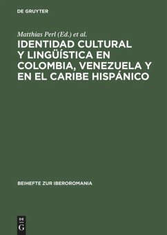 Identidad cultural y lingüística en Colombia, Venezuela y en el Caribe hispánico - Perl, Matthias / Pörtl, Klaus (Hgg.)