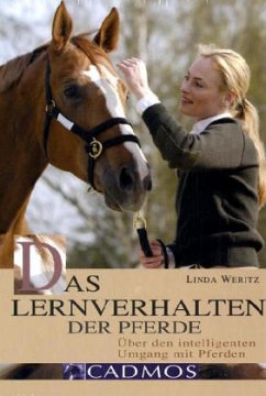 Das Lernverhalten der Pferde - Weritz, Linda