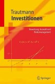 Investitionen Bewertung, Auswahl und Risikomanagement