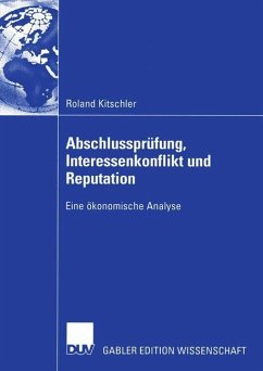 Abschlussprüfung, Interessenkonflikt und Reputation - Kitschler, Roland