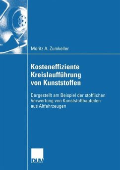 Kosteneffiziente Kreislaufführung von Kunststoffen - Zumkeller, Moritz A.