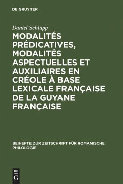 Modalités prédicatives, modalités aspectuelles et auxiliaires en créole à base lexicale française de la Guyane française - Schlupp, Daniel