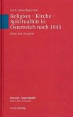 Religion - Kirche - Spiritualität in Österreich nach 1945