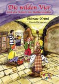 Die wilden Vier und der Schatz im Rathauskeller / Die wilden Vier Bd.2 Die wilden Vier und der Schatz im Rathauskeller / Die wilden Vier Bd.2