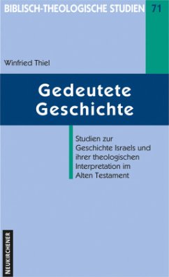 Gedeutete Geschichte - Thiel, Winfried