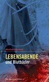 Lebensabende und Blutbäder / Biermösel-Krimi Bd.1
