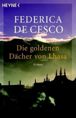 Die goldenen Dächer von Lhasa - De Cesco, Federica