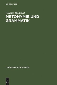 Metonymie und Grammatik - Waltereit, Richard