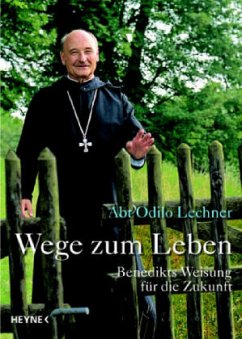 Wege zum Leben - Lechner, Odilo