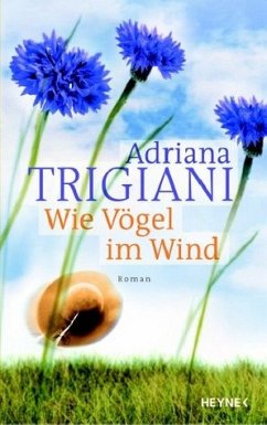 Wie Vögel im Wind - Trigiani, Adriana