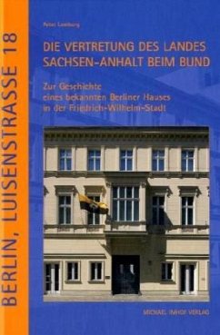 Berlin, Luisenstrasse 18, Die Vertretung des Landes Sachsen-Anhalt beim Bund - Lemburg, Peter