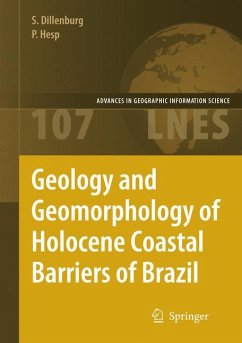 Geology and Geomorphology of Holocene Coastal Barriers of Brazil - Dillenberg, Sergio F.;Hesp, Patrick
