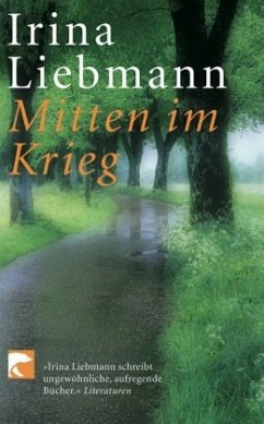 Mitten im Krieg - Liebmann, Irina