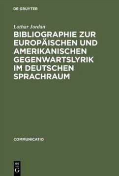 Bibliographie zur europäischen und amerikanischen Gegenwartslyrik im deutschen Sprachraum - Jordan, Lothar