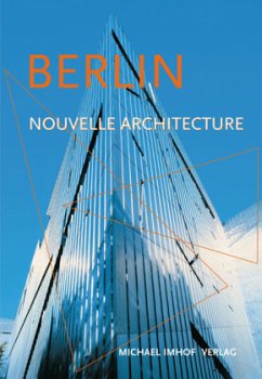 Berlin, Nouvelle architecture - Imhof, Michael;Krempel, Leon