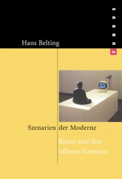 Szenarien der Moderne - Belting, Hans