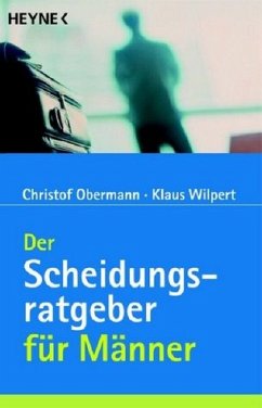 Der Scheidungsratgeber für Männer - Obermann, Christof; Wilpert, Klaus