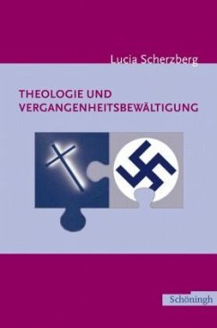 Theologie und Vergangenheitsbewältigung - Scherzberg, Lucia (Hrsg.)