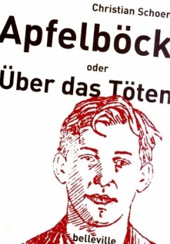 Apfelböck oder Über das Töten - Schoen, Christian