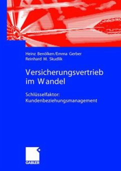 Versicherungsvertrieb im Wandel - Benölken, Heinz;Gerber, Emma;Skudlik, Reinhard M.