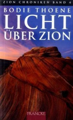 Licht über ZION - Thoene, Bodie