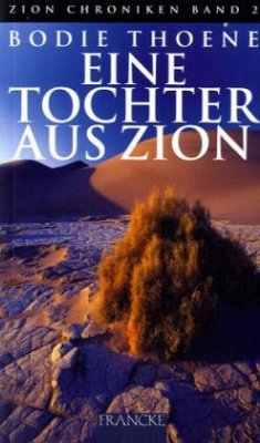 Eine Tochter aus ZION - Thoene, Bodie