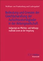 Cover Bedeutung und Grenzen der Gleichbehandlung der Aufsichtsratsmitglieder in der Aktiengesellschaft