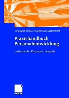 Praxishandbuch Personalentwicklung - Ryschka, Jurij / Solga, Marc / Mattenklott, Axel (Hgg.)